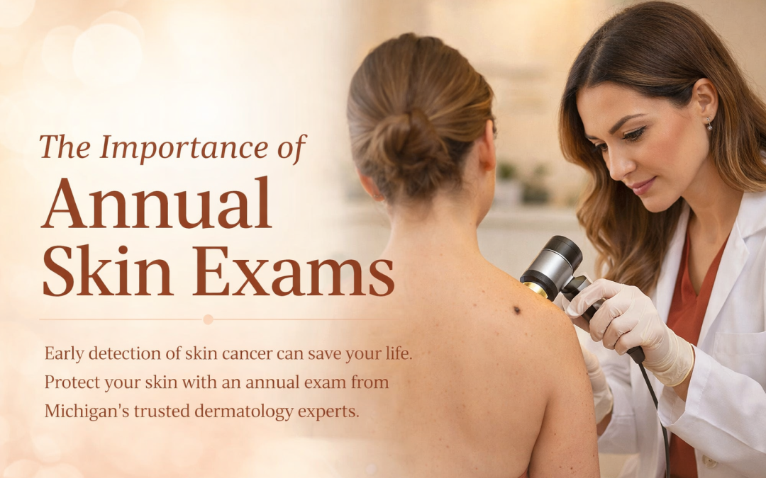 The Importance of an Annual Skin Exam